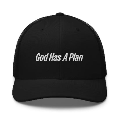 God Has a Plan Trucker Hat